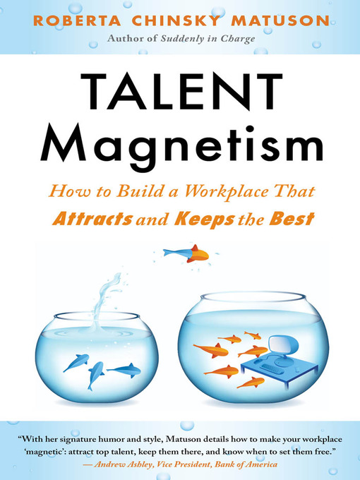 Title details for Talent Magnetism by Roberta Chinsky Matuson - Available